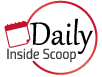 daily inside scoop